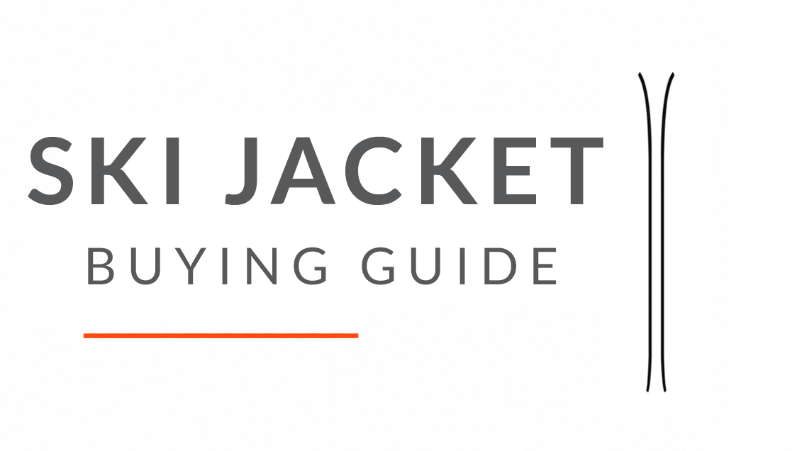 Ski Jacket Buying Guide