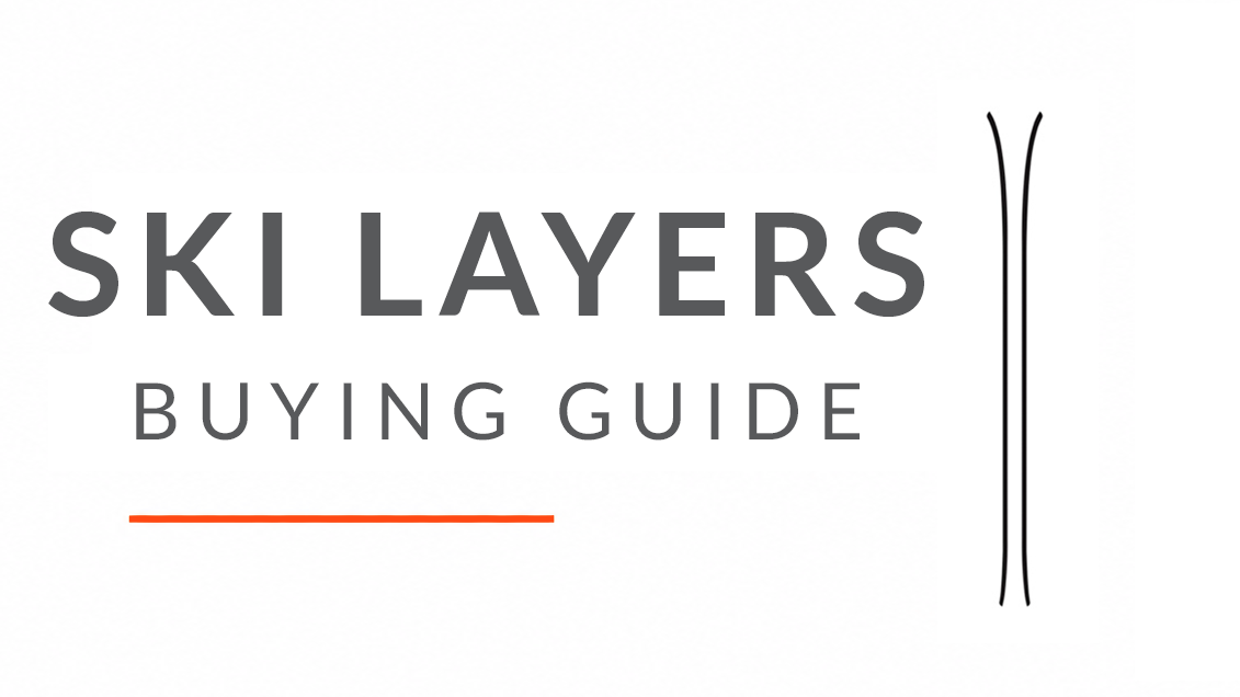 Ski Layers Buying Guide